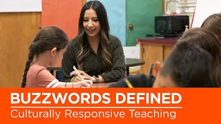 Education Buzzwords Defined What Is Culturally Responsive Teaching [upl. by Eleanor]