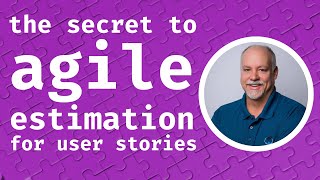 The Secret to Agile Estimation for User Stories with Mike Cohn [upl. by My]