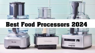 Top 5 Best Food Processors 2024  Cuisinart Breville and KitchenAid Food Processors [upl. by Jenifer]