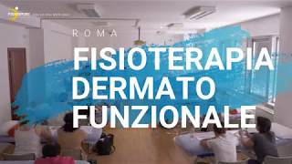 LA FISIOTERAPIA DERMATOFUNZIONALE E RIPARATIVA [upl. by Ariik]