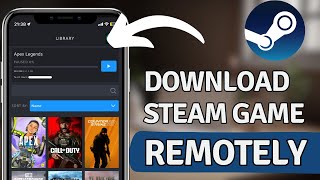 How To Remotely Download Steam Game With Phone [upl. by Rawdan]