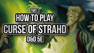 HOW TO PLAY CURSE OF STRAHD Part 2 Adventure Introductions [upl. by Elleivad]