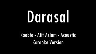 Darasal  Atif Aslam  Raabta  Karaoke With Lyrics  Only Guitar Chords [upl. by Ahsead]