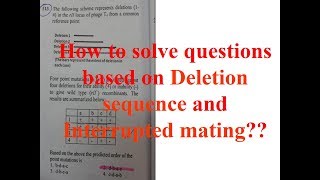 How to solve questions based on Deletion sequence and Interrupted mating [upl. by Cilla]