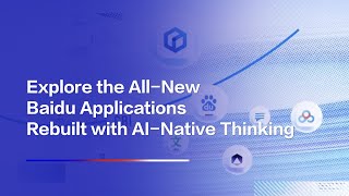 Explore the AllNew Baidu Applications Rebuilt with AINative Thinking [upl. by Bushore587]