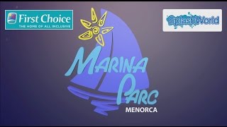 Marina Parc Menorca Spalsh World Holiday First Choice Review [upl. by Amlez673]