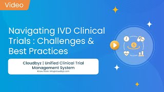 Navigating IVD Clinical Trials Challenges Best Practices and eClinical Solutions [upl. by Senecal]