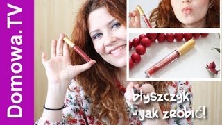 DIY Błyszczyk  jak zrobić [upl. by Ignace22]