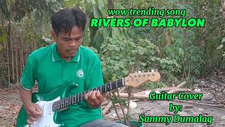 RIVERS OF BABYLON Guitar CoverSammy Dumalag [upl. by Anytsyrk]