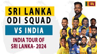 SRI LANKA Cricket Team Squad VS INDIA  INDIA Tour of SRI LANKA  2024 [upl. by Indys]