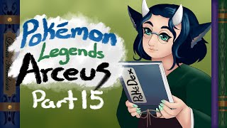 Legendries For PokéDex  Pokémon Legends Arceus  Part 15 [upl. by Eannyl]