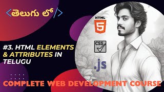 HTML Elements and Attributes in Telugu  The Indian Webbie  TIW [upl. by Eiramannod]