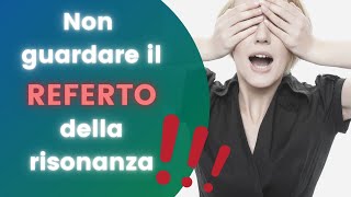 Non guardare il referto della risonanza [upl. by Jerol]