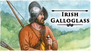 The Galloglass Irelands Most SoughtAfter Mercenaries [upl. by Oirromed919]