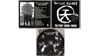 Terveet Kädet  TK POP 19801989 CD1 [upl. by Rettig]