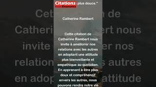 Catherine Rambert  Chaque jour apprenons à adoucir notre rapport aux autres Cest toute shorts [upl. by Yssim291]