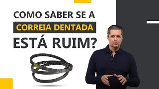 Como saber se a correia dentada está ruim e quando trocar [upl. by Innavoj]