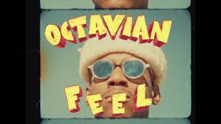 OCTAVIAN – FEEL Official Video [upl. by Timoteo]