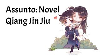 Novel Qiang Jin Jiu [upl. by Pitzer]