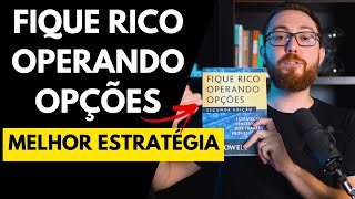 A MELHOR ESTRATÉGIA DO LIVRO FIQUE RICO OPERANDO OPÇÕES COMPRA DE CALL LONGA DITM E DOTM [upl. by Leahcin835]