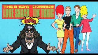 DJ Cummerbund amp The B52s  Love Shack Tik Toxic Remix Official Lyric Video wholeshackshimmay [upl. by Amaryl647]