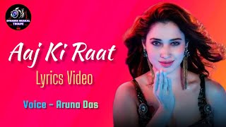 Aaj Ki Raat LYRICS  Stree 2  Tamannaah Bhatia  SachinJigar  Madhu Banti B  Voice Aruna Das [upl. by Alamaj]