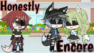 Honestly Encore GLMV Gacha Life Indonesia [upl. by Deaner]