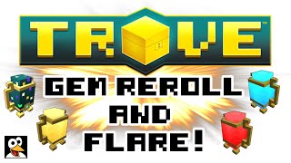 TROVE  HOW TO REROLL OR FLARE YOUR GEMS  Trove Guide amp Tutorial [upl. by Nitsirt]