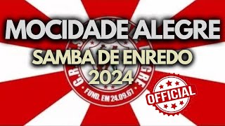 SAMBA DE ENREDO MOCIDADE ALEGRE 2024  OFICIAL [upl. by Alenas]