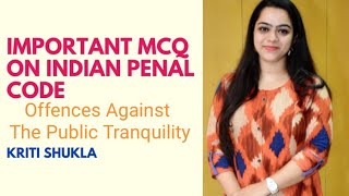 IPC MCQ  Offences Against the Public Tranquility  Section 141 to 145 [upl. by Aniela]