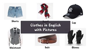 Clothing Items with Pictures  English Vocabulary for Beginners and Kids [upl. by Shriver11]