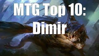 MTG Top 10 Dimir  Magic the Gathering  Episode 133 [upl. by Ecirtak527]