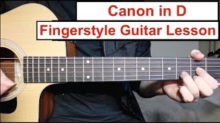 Canon in D  Fingerstyle Guitar Lesson Tutorial How to play Canon Easy Fingerstyle [upl. by Berkman]