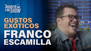 ¿Franco Escamilla tiene gustos muy exóticos para Juanpis  The Juanpis Live Show [upl. by Waring]