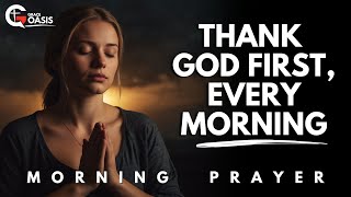 Let Gratitude Be Your Morning Song To God Every Day  Morning Prayer [upl. by Annunciata]