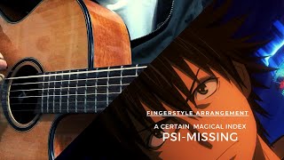 A Certain Magical Index OP 1 PSI Missing Fingerstyle Guitar Cover [upl. by Baudin726]