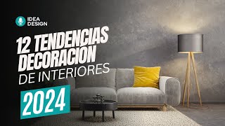 ✅ 12 TENDENCIAS DE DECORACIÓN DE INTERIORES 👉 2024 [upl. by Waal]