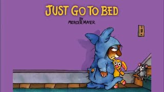 Just Go to Bed by Mercer Mayer  Little Critter  Read Aloud Books for Children  Storytime [upl. by Odnumyar]