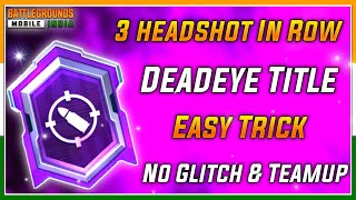 HOW TO GET DEADEYE TITLE  EASY WAY TO DEADEYE TITLE  HOW TO COMPLETE SHARPSHOOTER ACHIEVEMENT [upl. by Georgianne]