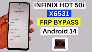 Infinix Hot 50i X6531 FRP Bypass Android 14  Infinix Hot 50i Google Account Bypass Without Pc [upl. by Oberg]