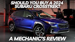 Should You Buy a 2024 Subaru Crosstrek Thorough Review By A Mechanic [upl. by Golub]