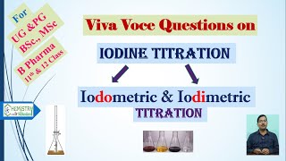 Viva voce Questions on Iodine titration Iodometric and Iodimetric Titration [upl. by Nnyrat]