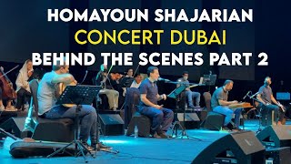 Homayoun Shajarian  Concert Dubai l Behind The Scenes Part 2  همایون شجریان  پشت صحنه کنسرت دبی [upl. by Luapnoj]