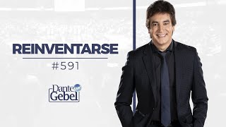 Dante Gebel 591  Reinventarse [upl. by Amlas695]