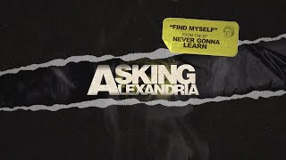 Asking Alexandria  Find Myself Official Visualizer [upl. by Comfort]