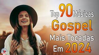 Louvores de Adoração  As Melhores Músicas Gospel Mais Tocadas  Músicas Gospel Hinos Evangélicos [upl. by Griff]