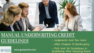 Manual Underwriting Credit Guidelines [upl. by Biamonte]