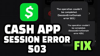 Cash App Session Error Domain 503 FIX  Cash App Working  Cash App Update  Cash App Offline [upl. by Onafets18]