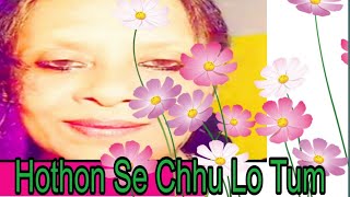 Hothon Se Chhu Lo Tum ll Gazal ll Cover Song ll Hindi ll Bollywood [upl. by Gail]