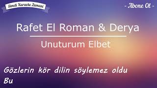 Rafet El Roman feat Derya  Unuturum Elbet KARAOKE 2018 RafetElRoman Derya UnuturumElbet [upl. by Malamud]